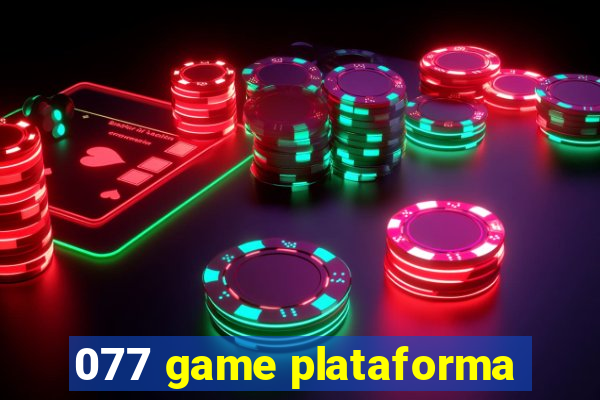 077 game plataforma